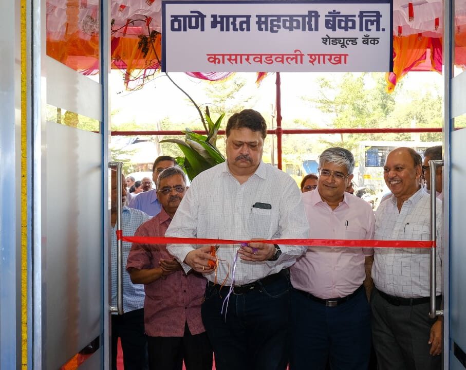 ठाणे भारत सहकारी बँकेच्या कासारवडवली शाखेचे उ‌द्घाटन